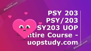 PSY 203 PSY/203 PSY203 UOP Entire Course - uopstudy.com