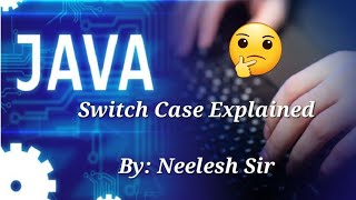Switch Case in Java | Lecture 13| What are switch case in Java | Java Programming Concept