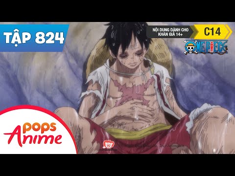 One Piece Tập 824 - Nơi Hẹn Gặp, Luffy 1 Chọi 1 Với Giới Hạn - Đảo Hải Tặc Lồng Tiếng Việt