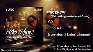 Who Knew? (Walton Goggins/Walmart Cover) - cVc | Suno | 2025 [ran-dum] Entertainment