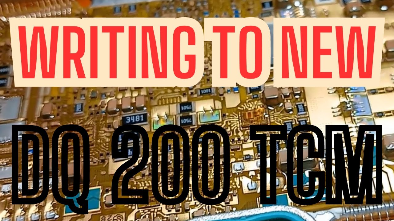 writing-software-files-to-new-tcm-on-dq200-tcm-2nd-part-youtube