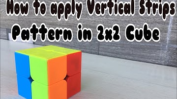 How to apply Vertical stripes pattern in 2x2 cube