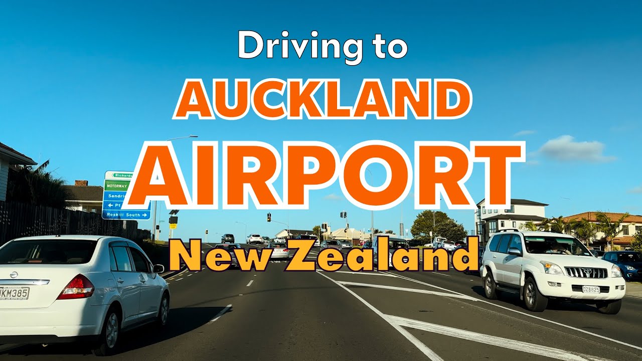 Driving to Auckland Airport | International Terminal | New Zealand