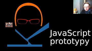 JavaScript prototypy