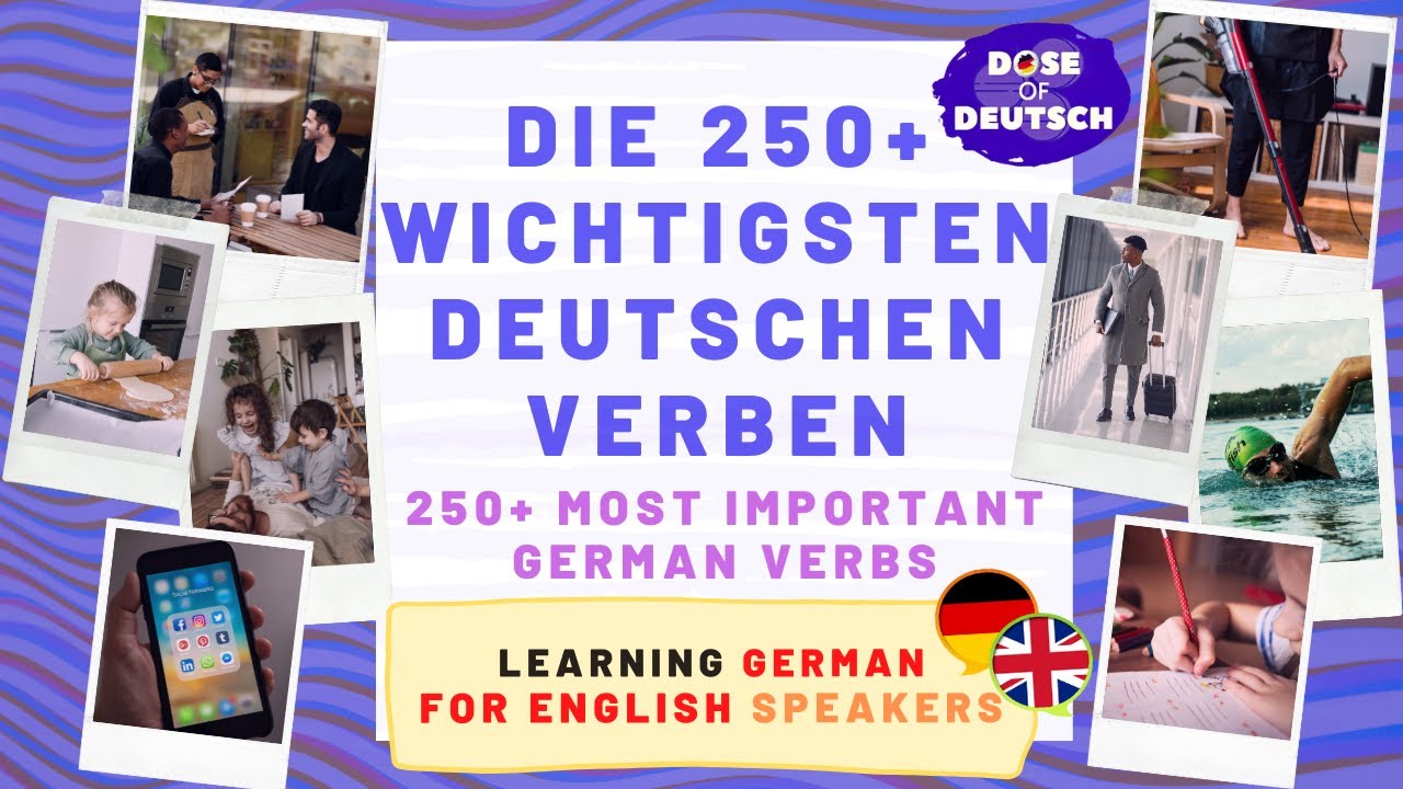 DIE 250+ WICHTIGSTEN DEUTSCHEN VERBEN (the 250+ most important German ...