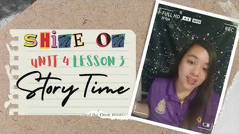 WKK P1 IEP / SHINE ON / UNIT 4 / STORY TIME / ENGLISH