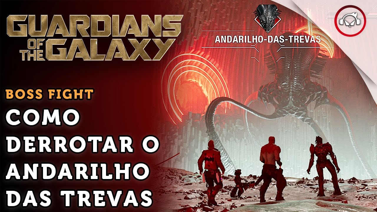 Miniatura do vídeo Guardians of the Galaxy , Boss Fight, Como derrotar o Andarilho das Trevas | super dica  PT-BR