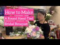 How to Make a Round Bridal Bouquet