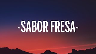 Fuerza Regida - Sabor Fresa (Letra/Lyrics)