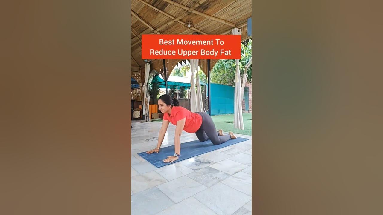 best-movement-to-reduce-upper-body-fat-youtube