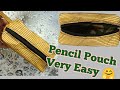 Very Easy - Pencil Pouch Making At Home / pencil box #diy #pauch 