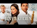 Love's Kitchen | Romantic Comedy Movie