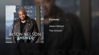 Jason Nelson  (Pastor) -  Forever