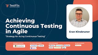 Strategy for Acing Continuous Testing | Eran Kinsbruner | Continuous Test in Agile | TestFlix 2022