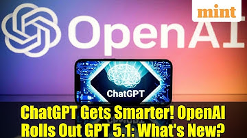 ChatGPT Gets Smarter! OpenAI Rolls Out GPT 5.1: What