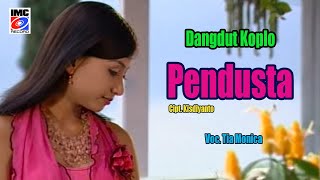 Dangdut Koplo || Tia Monica - Pendusta Cipt. Kisdiyanto / Karnoto Prod. IMC Duta Record