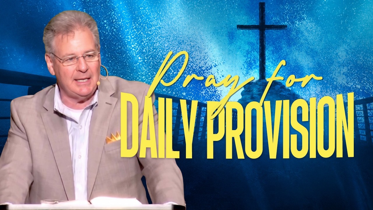 Pray for Daily Provision | 05.31.26 | Hixson First Baptist Church