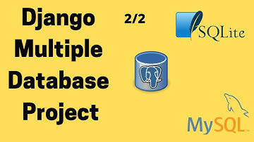 How to connect Django Project to Multiple Database Management Systems (Part2/2)