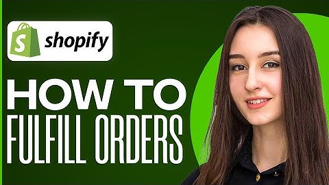 How To Fulfill Orders On Shopify In 2025 (For Dropshipping)