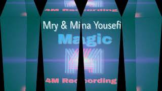 Mry & Mina Yousefi - Magic (Extended Mix)