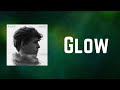RHODES Glow Lyrics mp3