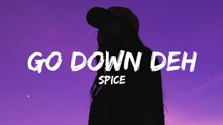 Spice - Go Down Deh (Lyrics) ft. Sean Paul, Shaggy