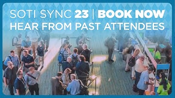 SOTI SYNC 23 | BOOK NOW | Hear from Past Attendees