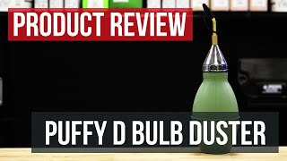 Puffy D Insecticide Bulb Duster: Product Review