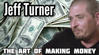 Jeff Turner From Counterfeit Cash to a Tragic Loss My LifeChanging Journey