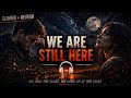 We Are Still Here Slowed Reverb Deep Inside Complete Song 