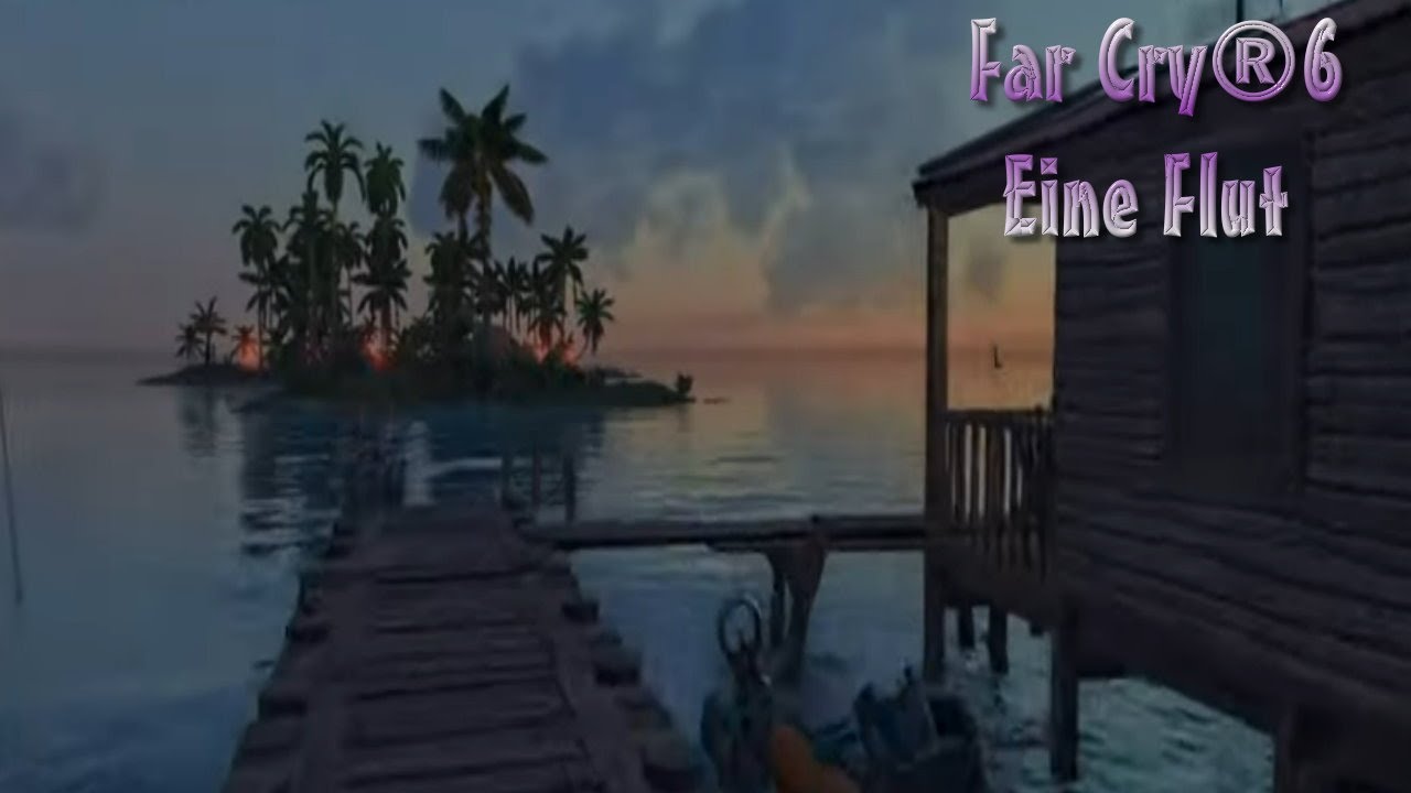 Far Cry 6 Eine Flut