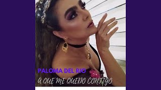 A Que Me Quedo Contigo