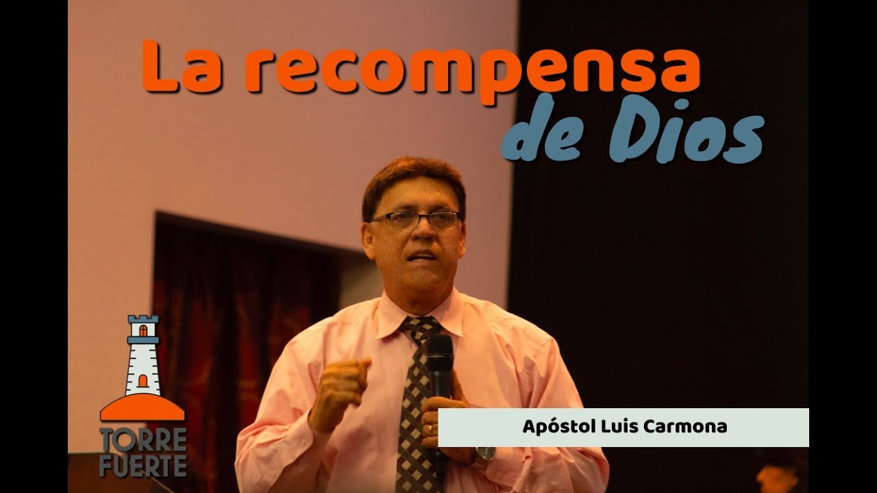 La recompensa de Dios - Apóstol Luis Carmona pastor belga