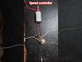 Speed controller DC moter#shorts#ytshorts#youtubeshorts#project