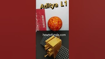 aditya l1 sun mission satellite working model - #shorts  | howtofunda