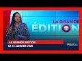 LA GRANDE EDITION LE 15 JANVIER 2026