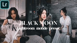 แจกฟรีพรีเซ็ต Lightroom โทนดาร์ก | Black Moon | Lightroom Mobile | Presets Free DNG | NHR Edits