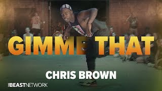 CHRIS BROWN - Gimme That  | Willdabeast Choreography | IMMASPACE Class