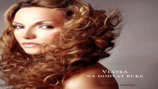 Vlatka Pokos - Pusti Me Da Odem