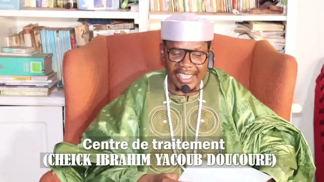 Les 08 signes qui montrent qu'ont ta jetter des mauvais sorts. Cheick Ibrahim Yacoub DOUCOURÉ.