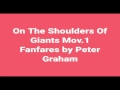 On the shoulders of giants mov i fanfares by peter graham