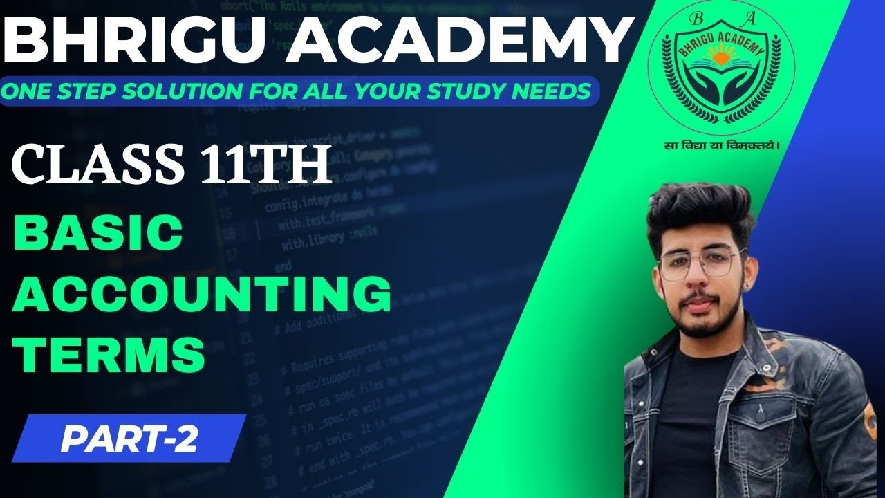 CLASS 11 ACCOUNTS BASIC ACCOUNTING TERMS CHAPTER 2 VIDEO 2 BHRIGU Class 11 accounts basic accounting terms chapter 2 video 2 bhrigu