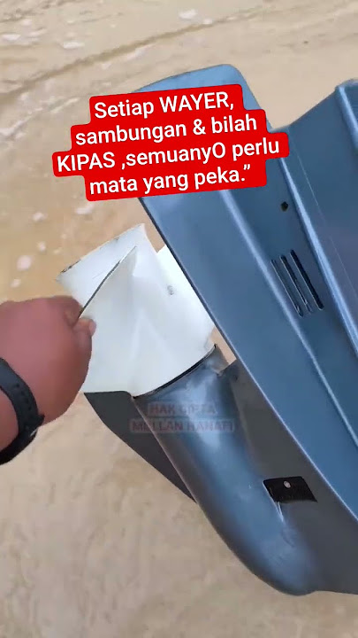 Setiap WAYER, sambungan & bilah KIPAS ,semuanyO perlu mata yang peka.” #kedaitiktokmullanhanafi #yo