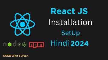 #2 ReactJS Environment Setup | How To Install ReactJS in Hindi 2024