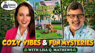 A Bookish Moment with Lisa Q. Mathews | Shamrocks, Secrets, and Murder at the Fair