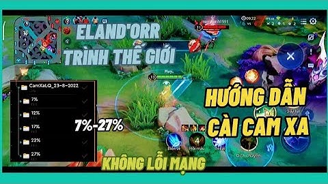 Hướng dẫn cài cam xa liên quân mới nhất mùa 23 không lỗi mạng | Giải trí HLTV