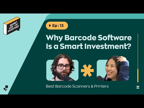 Barcode Software Explained: Why It Matters | Secret Life of Inventory