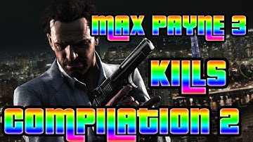 Max Payne 3 Brutal Kill Compilation #2 ( Helicopters, RPG