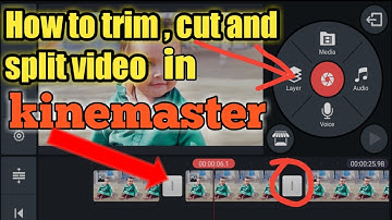How to Cut, Trim And split video in kinemaster 2021