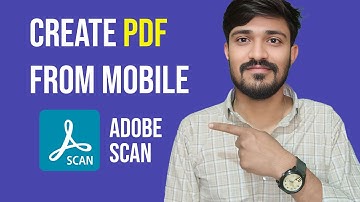 Create PDF from Mobile in Seconds | Adobe Scan App Full Tutorial in Hindi (2025)